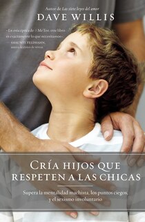 Front cover_Cría Hijos Que Respeten A Las Chicas