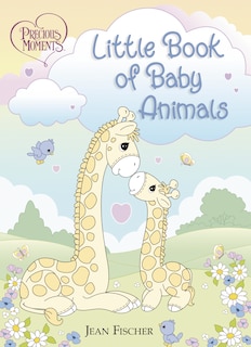 Front cover_Precious Moments: Little Book Of Baby Animals