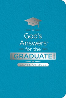 God's Answers For The Graduate: Class Of 2022 - Teal Nkjv: New King James Version