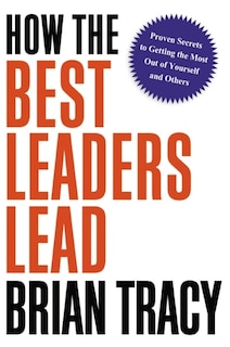 Front cover_How The Best Leaders Lead