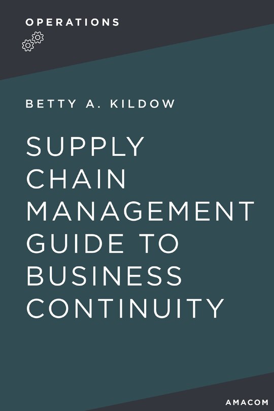 Front cover_A Supply Chain Management Guide To Business Continuity