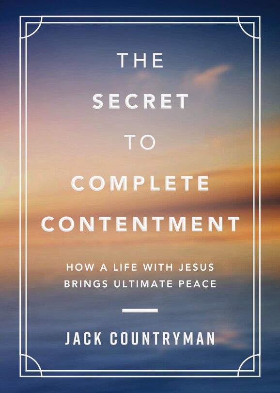 Front cover_The Secret to Complete Contentment