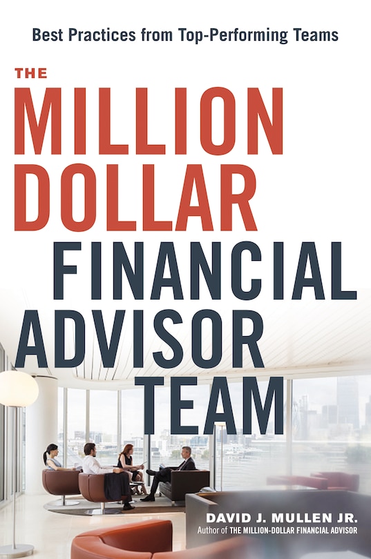 Front cover_The Million-Dollar Financial Advisor Team
