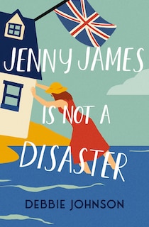 Front cover_Jenny James Is Not a Disaster