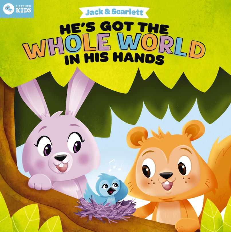 Front cover_Jack and Scarlett: He's Got the Whole World in His Hands
