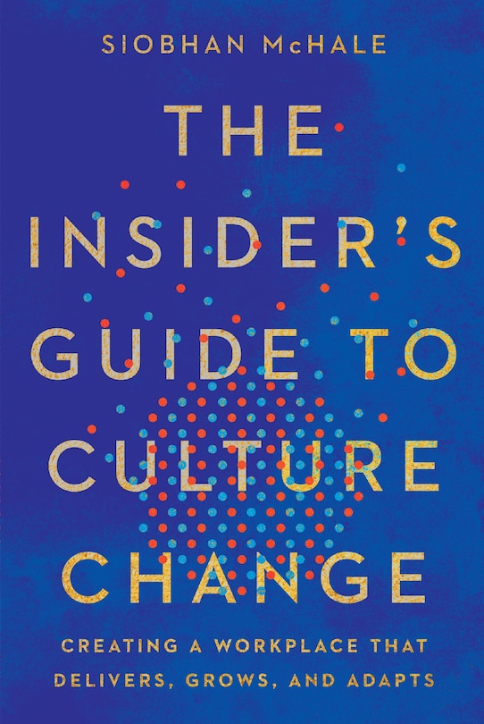 Front cover_The Insider's Guide to Culture Change