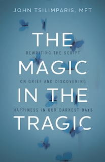 Front cover_The Magic in the Tragic