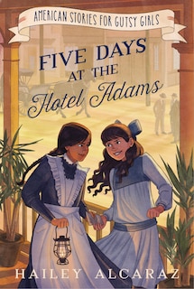 Front cover_Five Days at the Hotel Adams