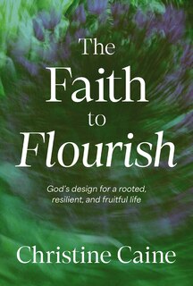 Front cover_The Faith to Flourish