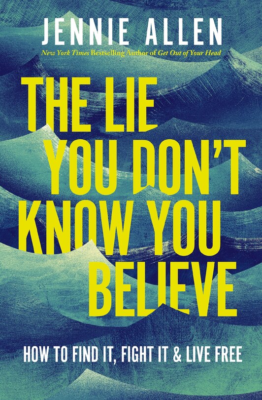 Front cover_The Lie You Don't Know You Believe