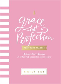 Front cover_Grace, Not Perfection for Young Readers
