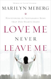 Front cover_Love Me Never Leave Me