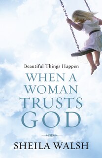 Front cover_Beautiful Things Happen When a Woman Trusts God