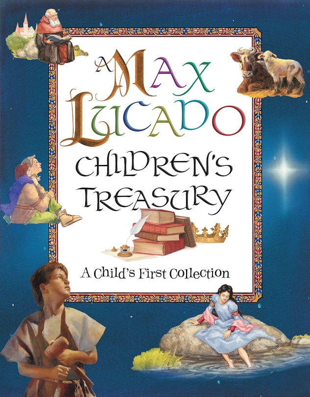 Front cover_A Max Lucado Children's Treasury