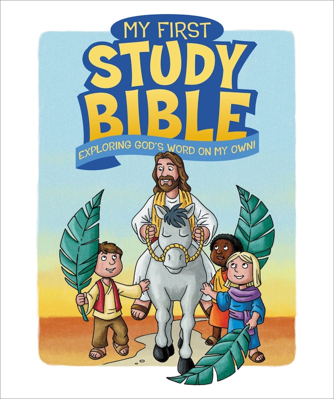 My First Study Bible: Exploring God's Word On My Own!