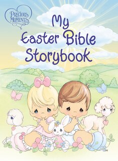Front cover_Precious Moments: My Easter Bible Storybook