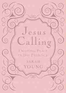 Jesus Calling, Pink Leathersoft, with Scripture references: Enjoying Peace in His Presence (a 365-day Devotional) by Sarah Young