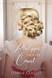 Front cover_Philippa Holds Court