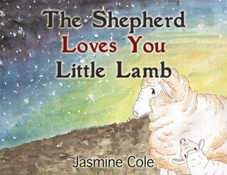 Couverture_The Shepherd Loves You Little Lamb