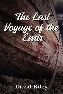 Front cover_The Last Voyage Of The Emir