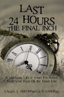 Front cover_Last 24 Hours, The Final Inch