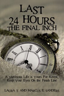 Front cover_Last 24 Hours, The Final Inch