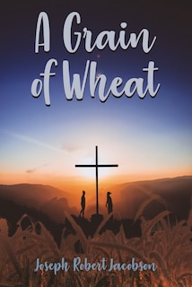 Front cover_A Grain of Wheat