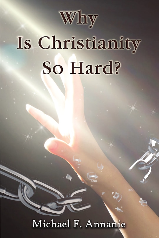 Front cover_Why Is Christianity So Hard?