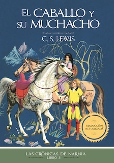Front cover_El caballo y su muchacho, Edición clásica