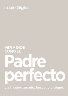 Couverture_Ver a Dios como el Padre perfecto...