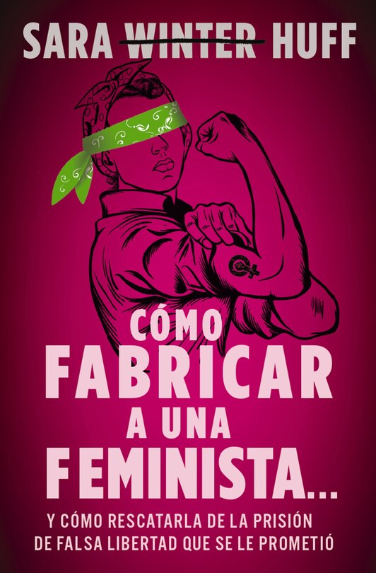 Front cover_Cómo fabricar a una feminista...