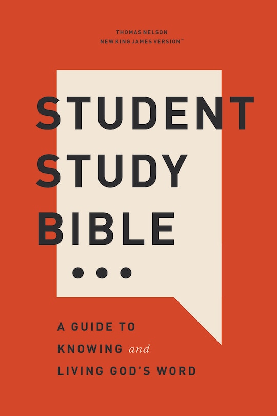 Front cover_Student Study Bible: A Guide to Knowing and Living God’s Word (NKJV, Softcover, Red Letter, Comfort Print)
