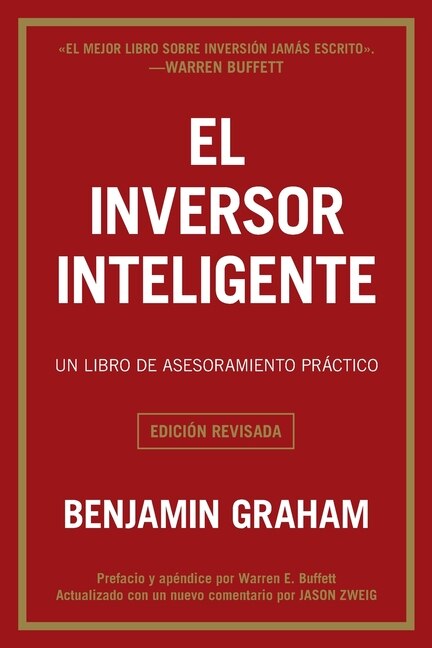 El inversor inteligente: Un libro de asesoramiento práctico