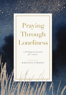 Front cover_Praying Through Loneliness