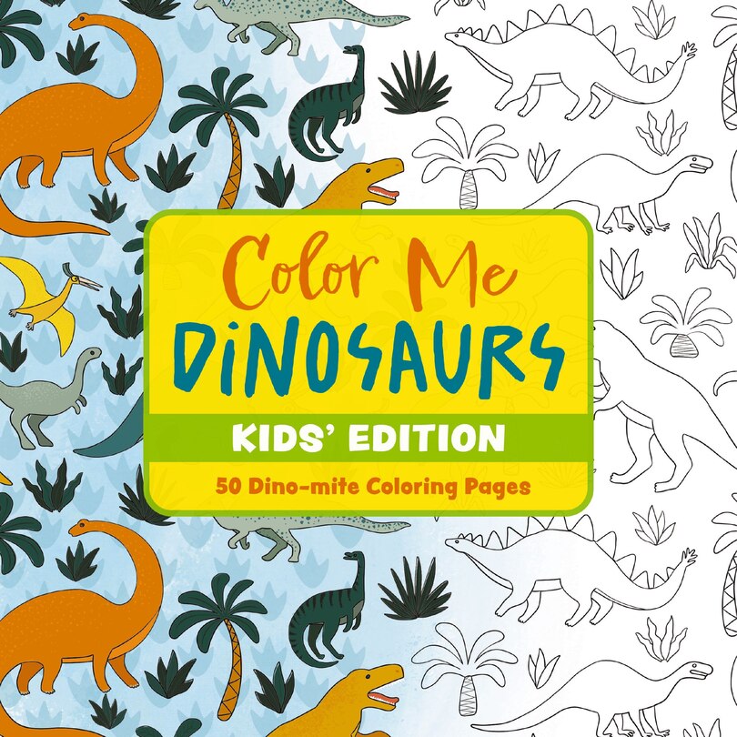 Front cover_Color Me Dinosaurs (Kids' Edition)