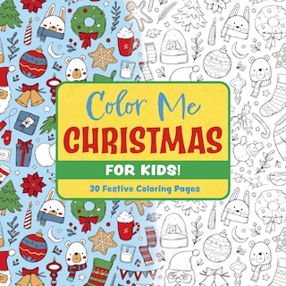 Front cover_Color Me Christmas (for Kids!)