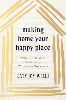 Couverture_Making Home Your Happy Place