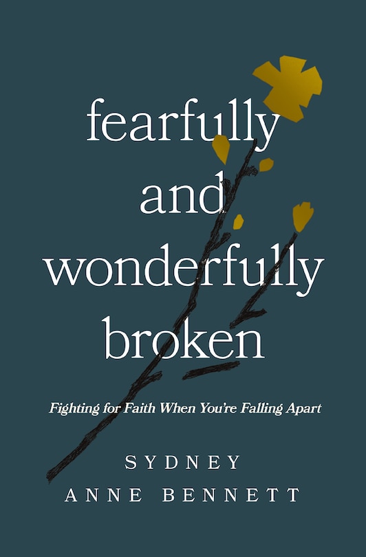 Front cover_Fearfully and Wonderfully Broken