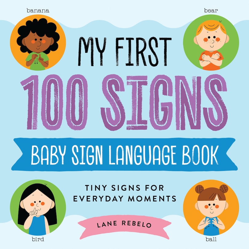 Couverture_My First 100 Signs: Baby Sign Language Book