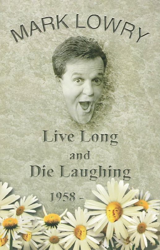 Front cover_Live Long and Die Laughing