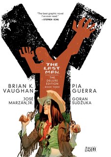 Front cover_Y: The Last Man: Deluxe Edition Book Three