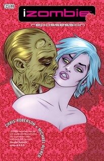Front cover_Izombie Vol. 4: Repossessed