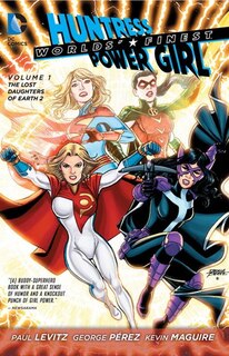 Worlds' Finest Vol. 1: The Lost Daughters Of Earth 2 (the New 52): Vol. 1: The Lost Daughters of Earth 2 (The New 52)