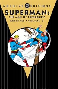 Couverture_Superman: The Man Of Tomorrow Archives Vol. 3