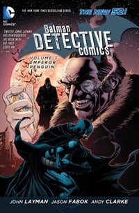 Front cover_Batman: Detective Comics Vol. 3: Emperor Penguin (the New 52)