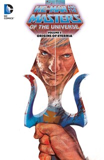 Front cover_He-man And The Masters Of The Universe Vol. 2: Origins Of Eternia