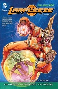 Front cover_Larfleeze Vol. 1: Revolt Of The Orange Lanterns (the New 52)