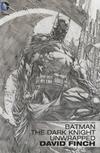 Batman: The Dark Knight Unwrapped