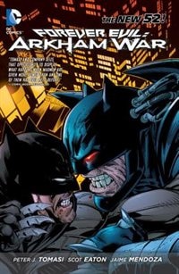 Forever Evil: Arkham War (the New 52)