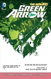 Front cover_Green Arrow Vol. 5: The Outsiders War (the New 52)